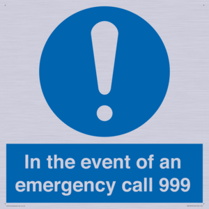 In the event of an emergency call 999